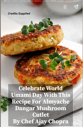 Celebrate World Umami Day with this recipe for Almyache Dangar Mushroom Cutlet by Chef Ajay Chopra